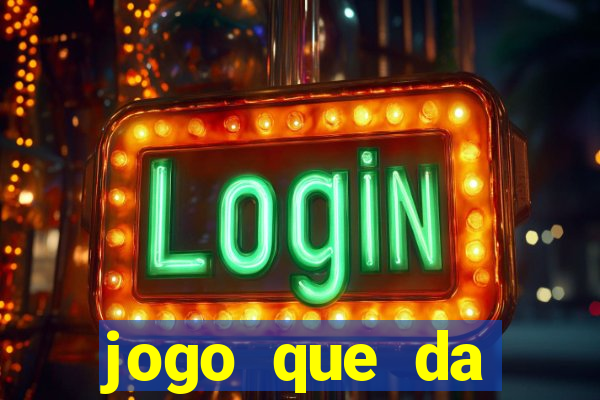 jogo que da dinheiro de verdade sem precisar depositar